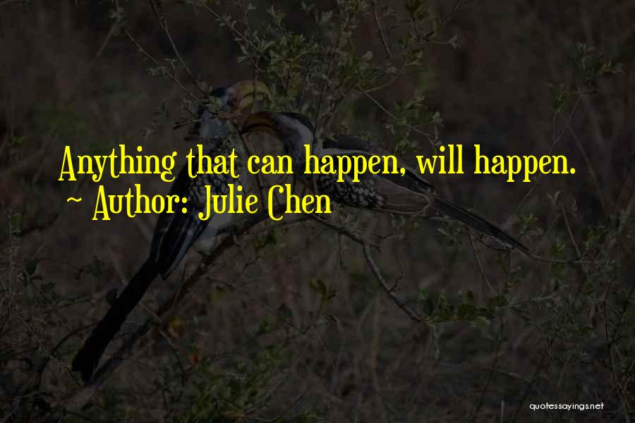 Julie Chen Quotes 1345164