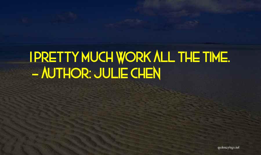 Julie Chen Quotes 2056492