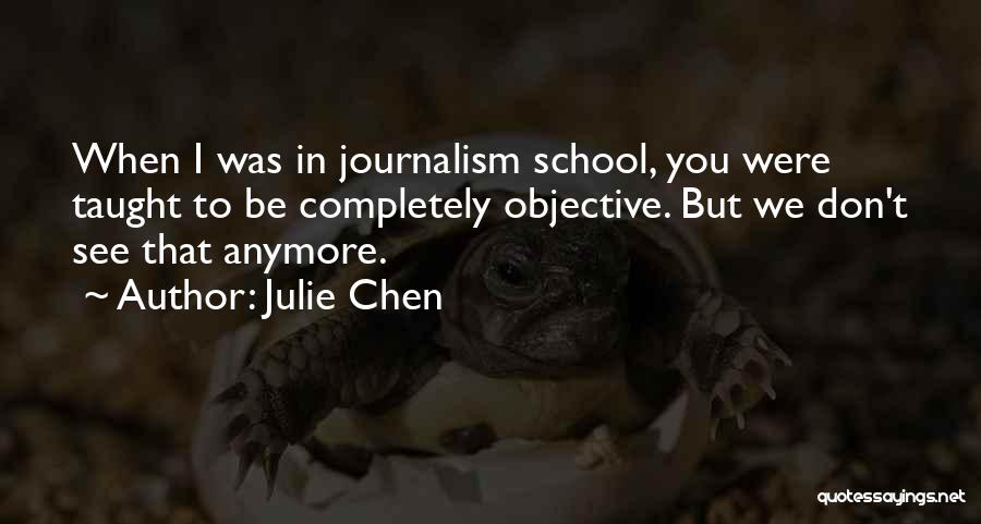 Julie Chen Quotes 492971