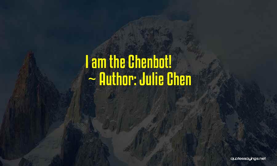 Julie Chen Quotes 86746