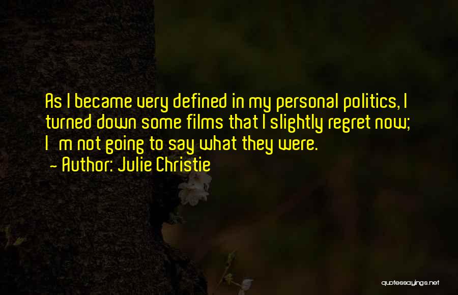 Julie Christie Quotes 856907