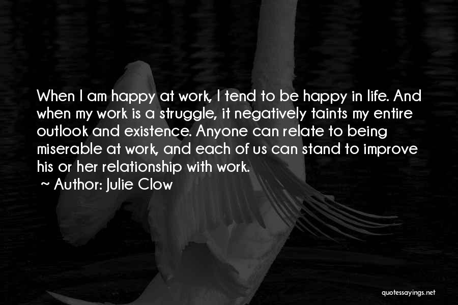Julie Clow Quotes 1565374
