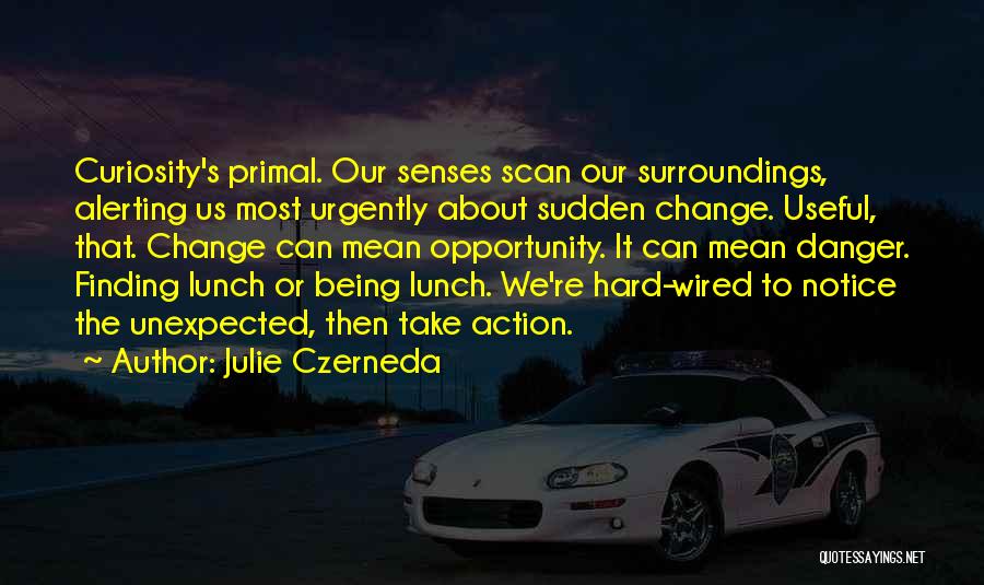 Julie Czerneda Quotes 1331411