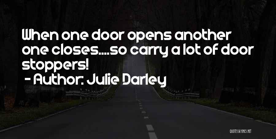 Julie Darley Quotes 280364