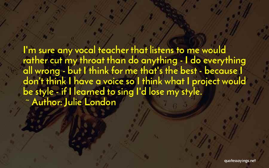 Julie D'aubigny Quotes By Julie London