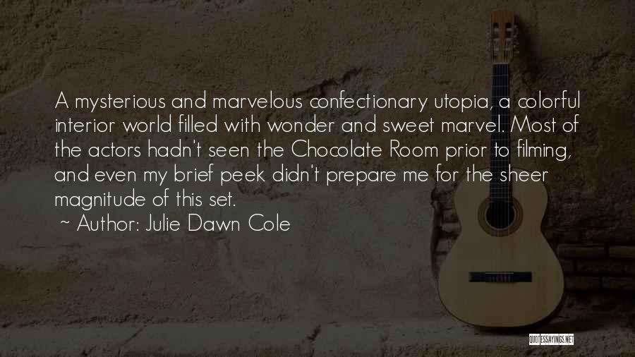 Julie Dawn Cole Quotes 1169495