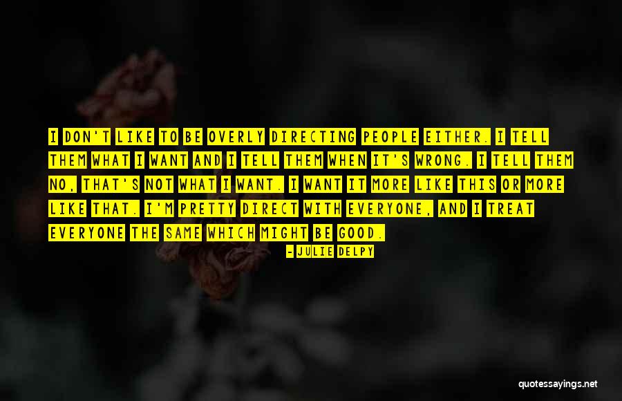 Julie Delpy Quotes 1044284 Julie Delpy Quotes 1044284