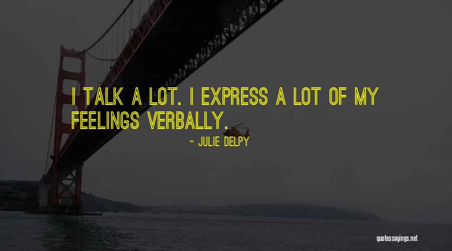 Julie Delpy Quotes 1302502 Julie Delpy Quotes 1302502