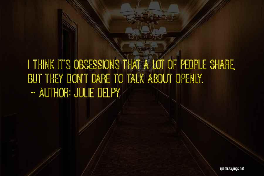 Julie Delpy Quotes 1474670