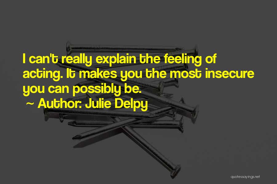 Julie Delpy Quotes 1625324