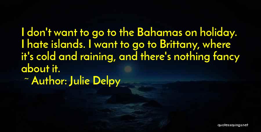 Julie Delpy Quotes 1686662