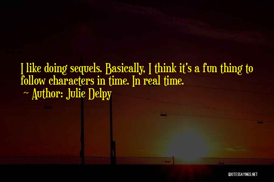 Julie Delpy Quotes 1772448