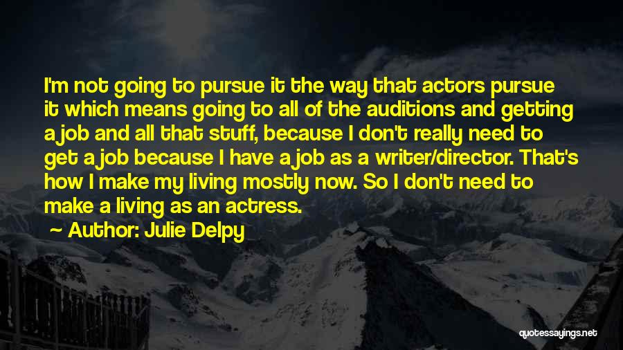 Julie Delpy Quotes 351606