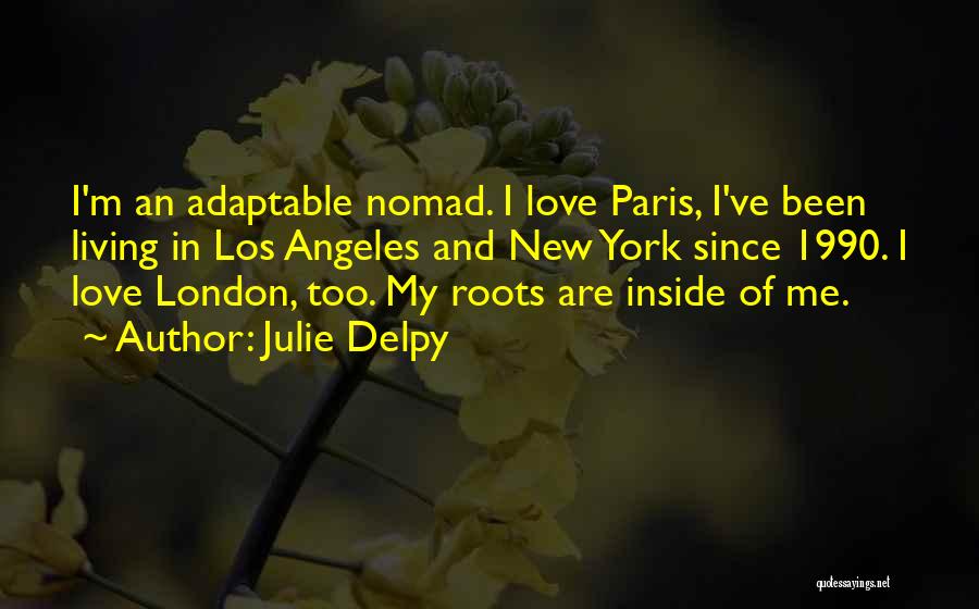 Julie Delpy Quotes 654278