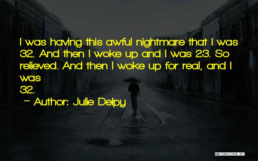 Julie Delpy Quotes 726844