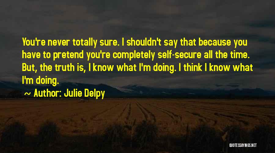 Julie Delpy Quotes 728514