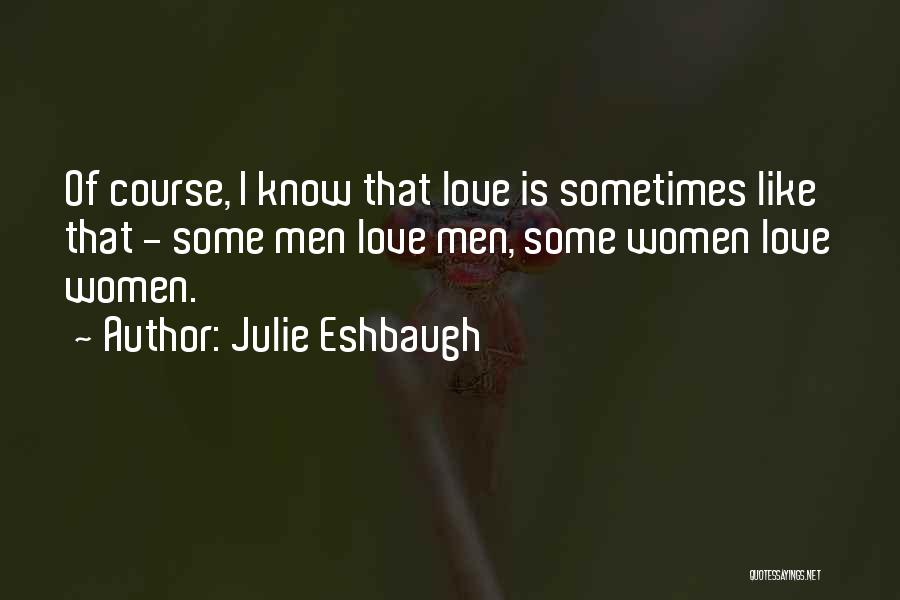 Julie Eshbaugh Quotes 2040240