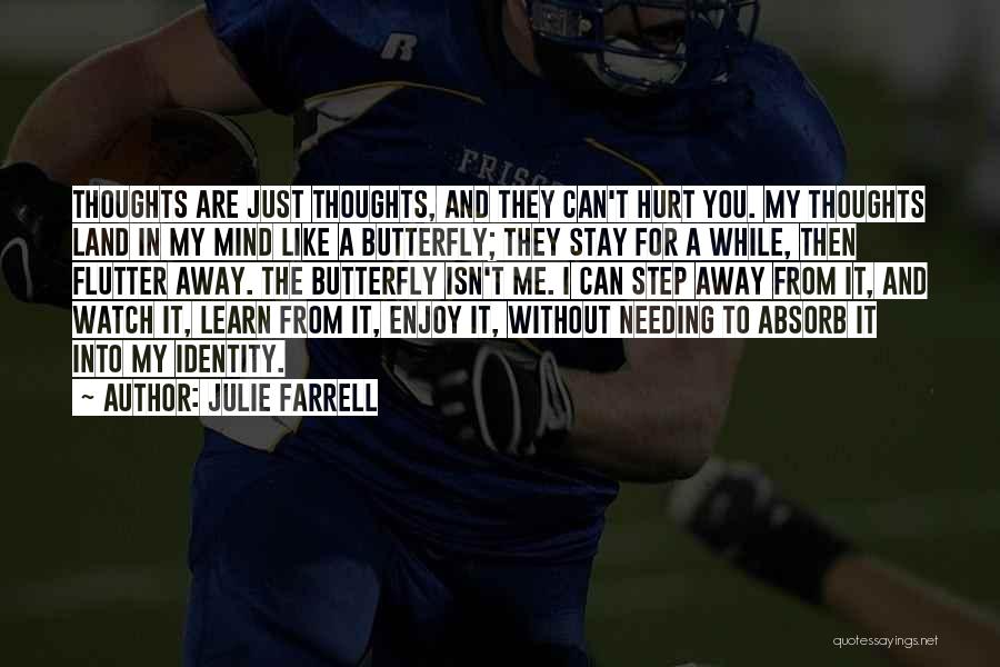 Julie Farrell Quotes 2038116