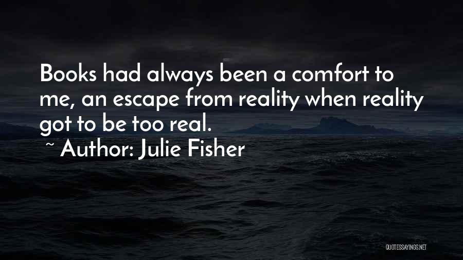 Julie Fisher Quotes 204822