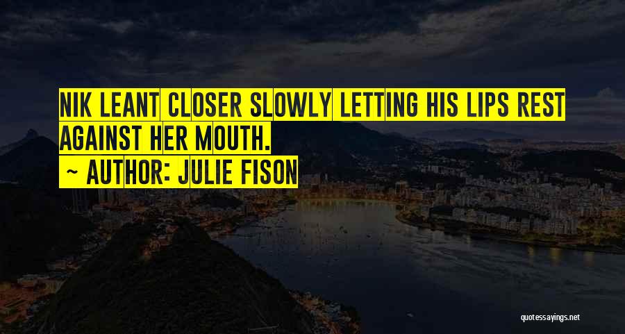 Julie Fison Quotes 1379368
