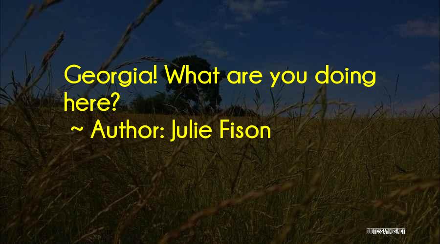 Julie Fison Quotes 396348