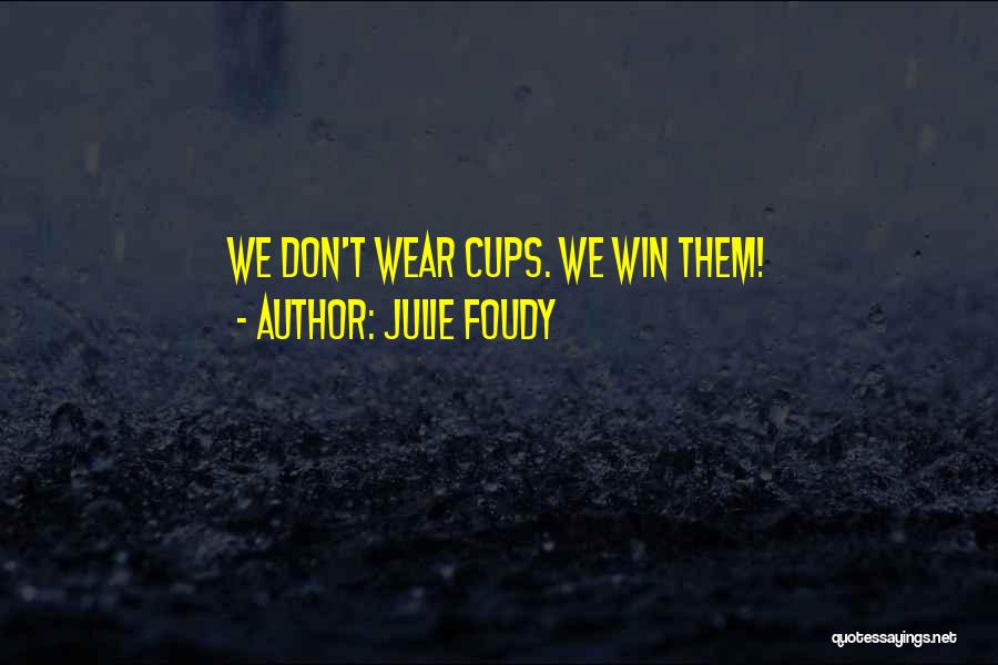 Julie Foudy Quotes 1900589