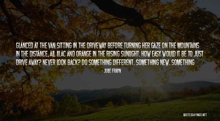 Julie Frayn Quotes 285986 Julie Frayn Quotes 285986