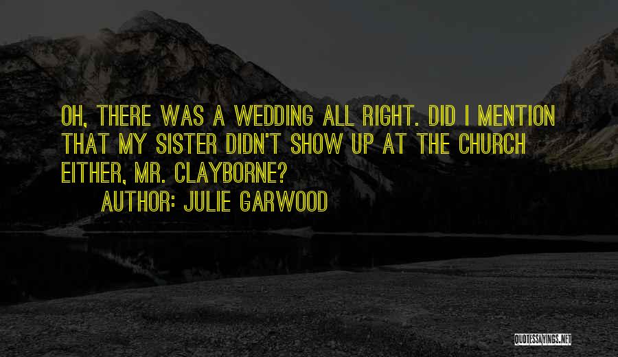 Julie Garwood Quotes 1166599