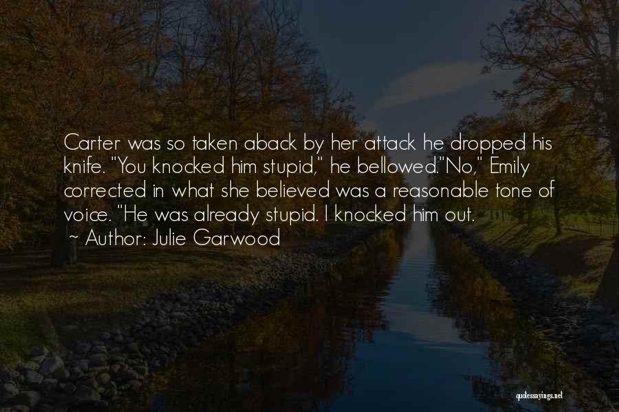 Julie Garwood Quotes 1199816