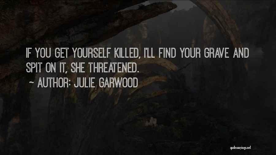 Julie Garwood Quotes 1492168