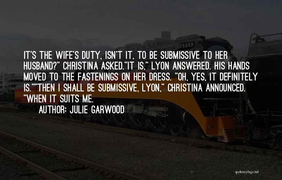 Julie Garwood Quotes 1526596