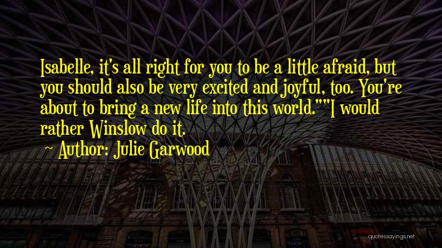 Julie Garwood Quotes 1772929