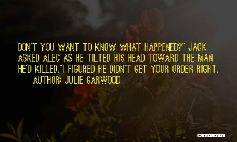 Julie Garwood Quotes 1845969