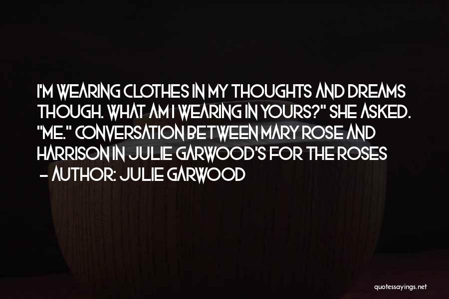 Julie Garwood Quotes 1914646