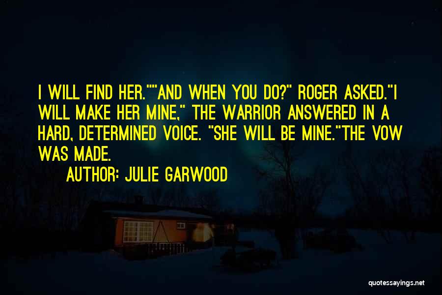 Julie Garwood Quotes 2163215