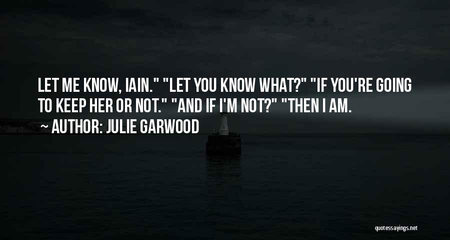 Julie Garwood Quotes 2228816