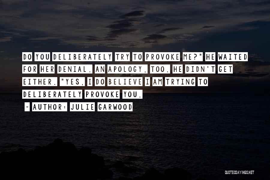 Julie Garwood Quotes 366344