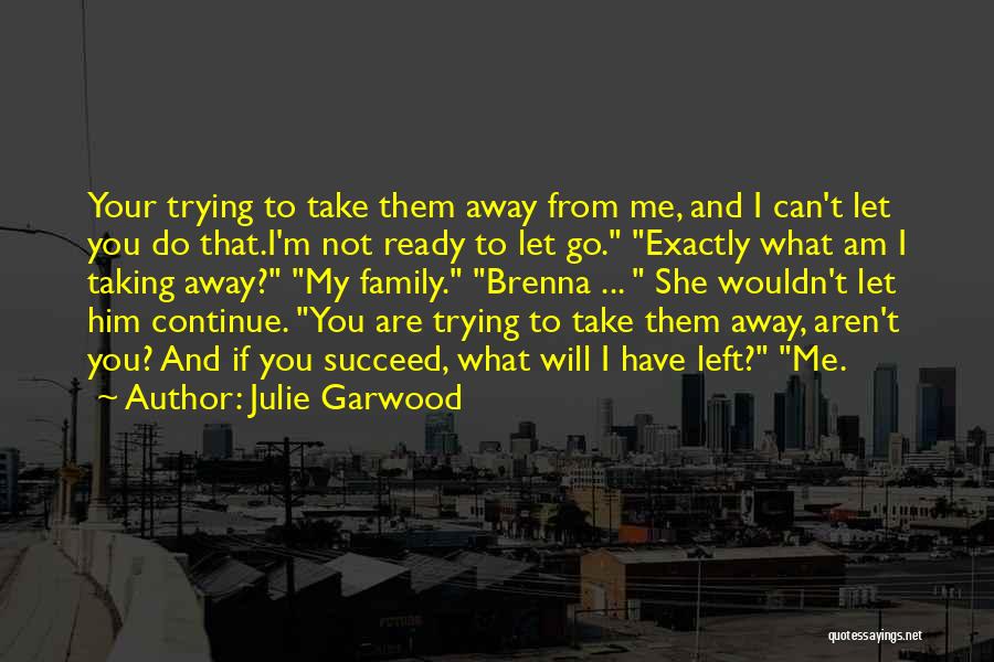 Julie Garwood Quotes 412603