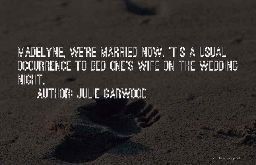 Julie Garwood Quotes 478266