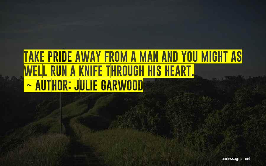 Julie Garwood Quotes 812563