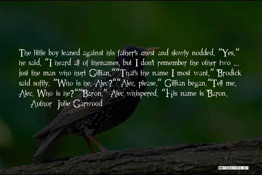 Julie Garwood Quotes 912108