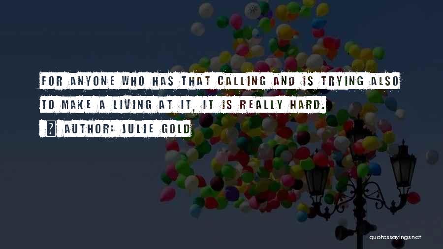 Julie Gold Quotes 1010421