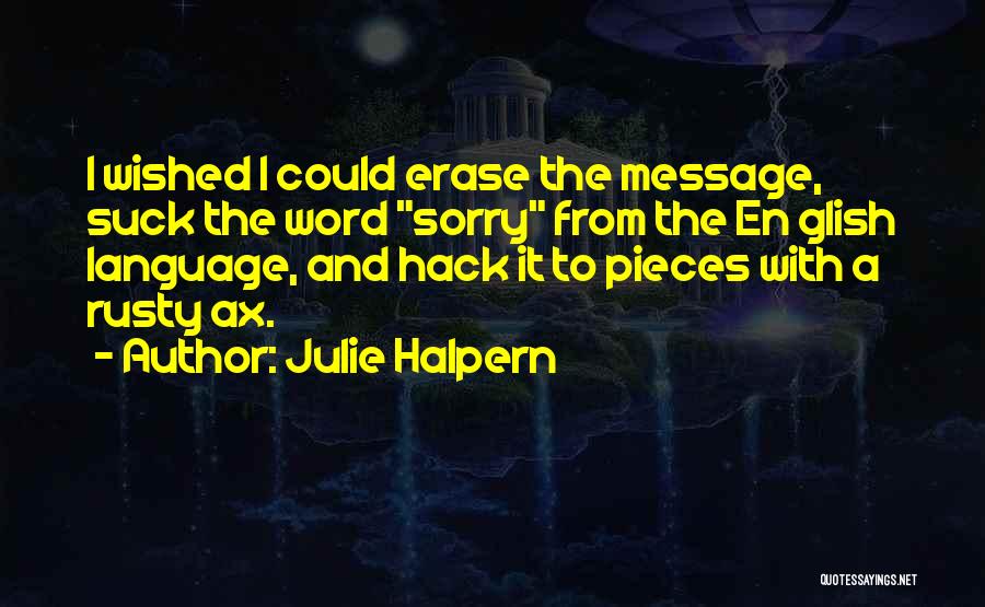 Julie Halpern Quotes 1967623