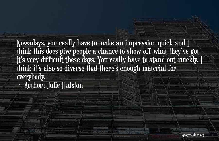 Julie Halston Quotes 726693