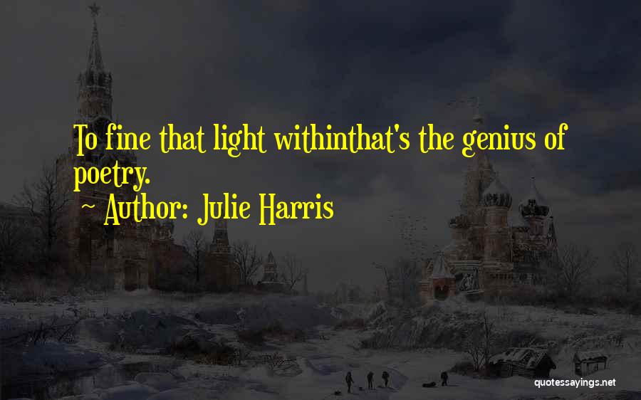 Julie Harris Quotes 1786704