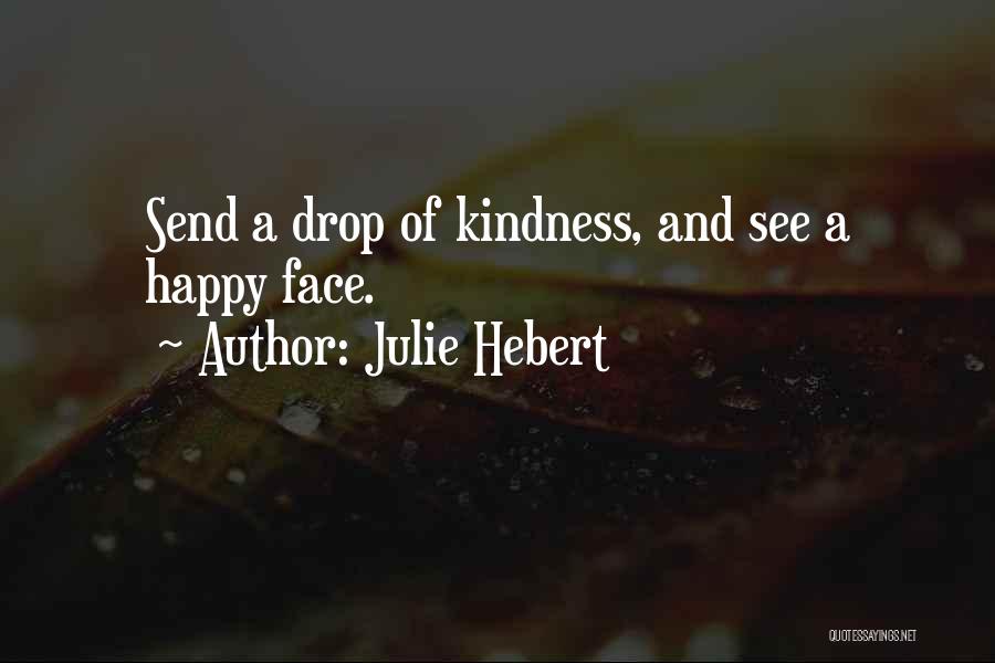 Julie Hebert Quotes 781503