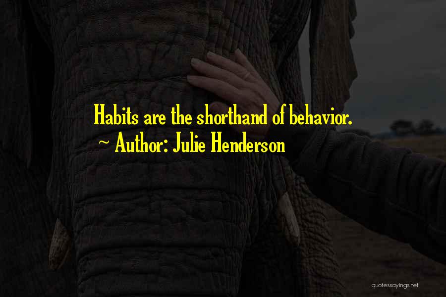 Julie Henderson Quotes 1641626