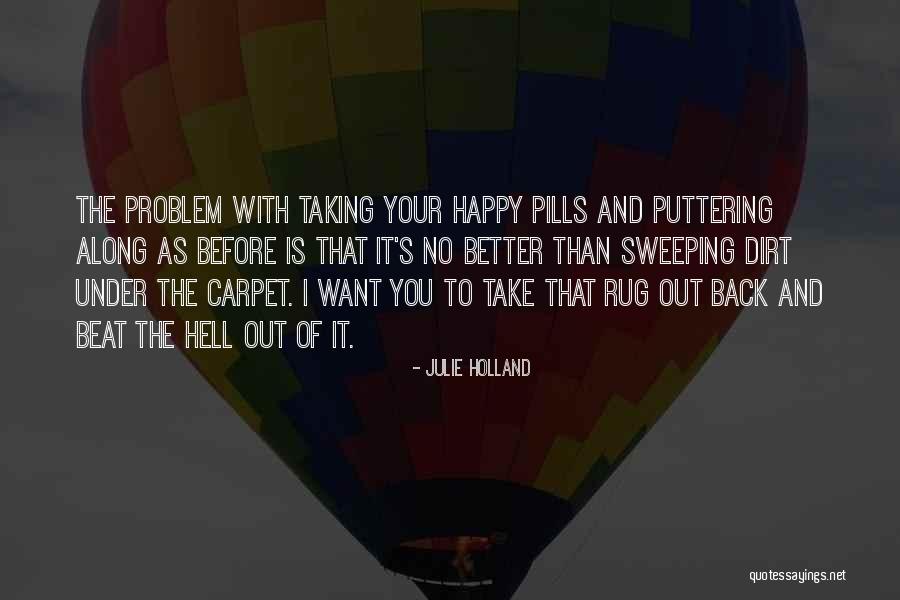 Julie Holland Quotes 1282223 Julie Holland Quotes 1282223