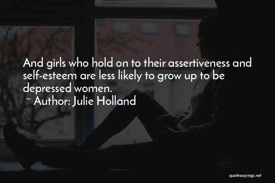 Julie Holland Quotes 1590185