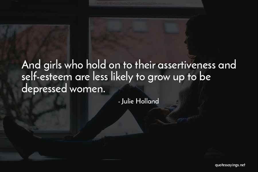 Julie Holland Quotes 1590185